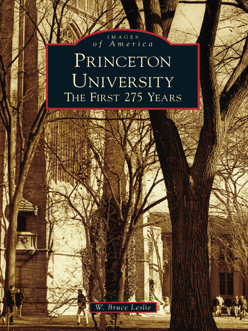 Title details for Princeton University by W. Bruce Leslie - Available
